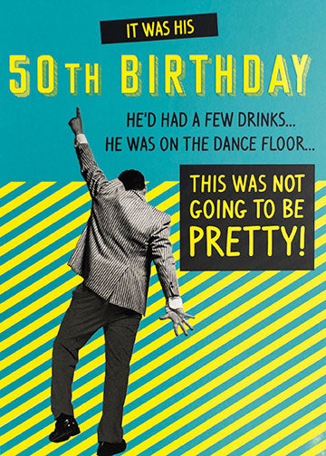 It was his 50th Birthday he'd had a few drinks he was on the dance floor This was not going to be pretty!