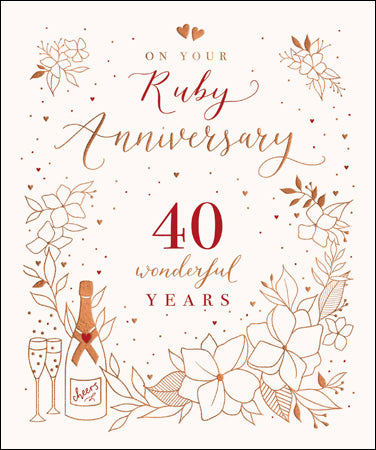 On Your Ruby Anniversary 40 wonderful years - Townsends of Manningtree