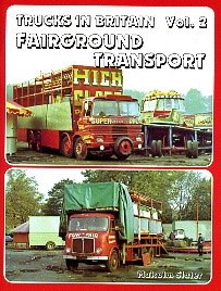 Trucks In Britain Volume 2: Fairground Transport