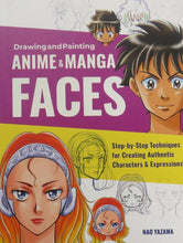 Load image into Gallery viewer, Drawing and Painting Anime &amp; Manga Faces front cover 
