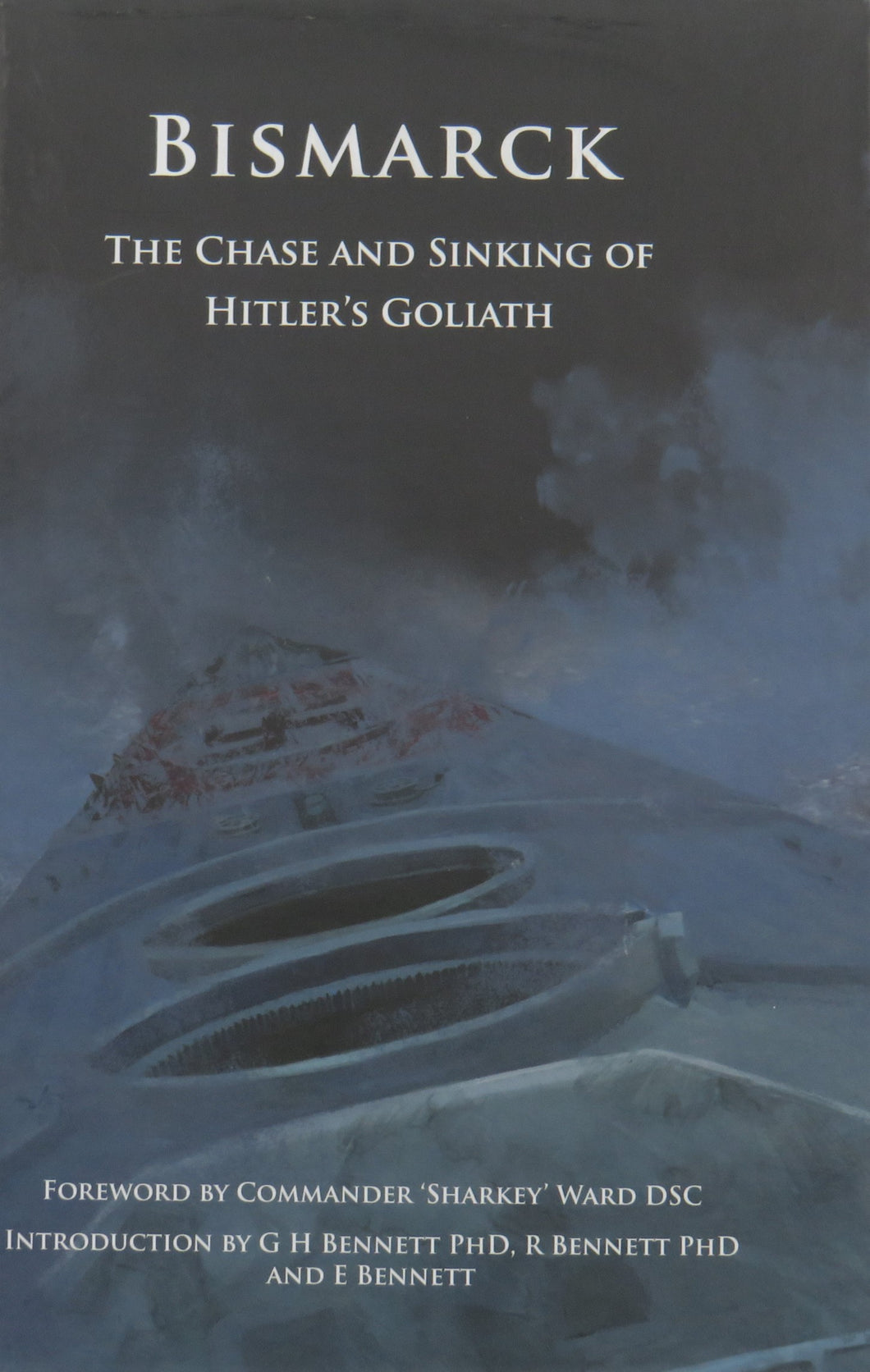 Bismarck  The Chase and sinking of Hitler's Goliath front cover 