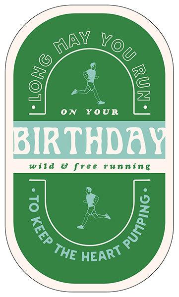 Long May You Run On Your Birthday