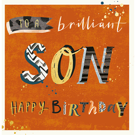 To a brilliant Son Happy Birthday