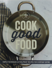 Load image into Gallery viewer, Cook Good Food  front cover 
