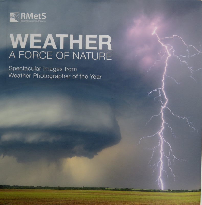 Weather - A Force of Nature: Spectacular images from Weather Photographer of the Year