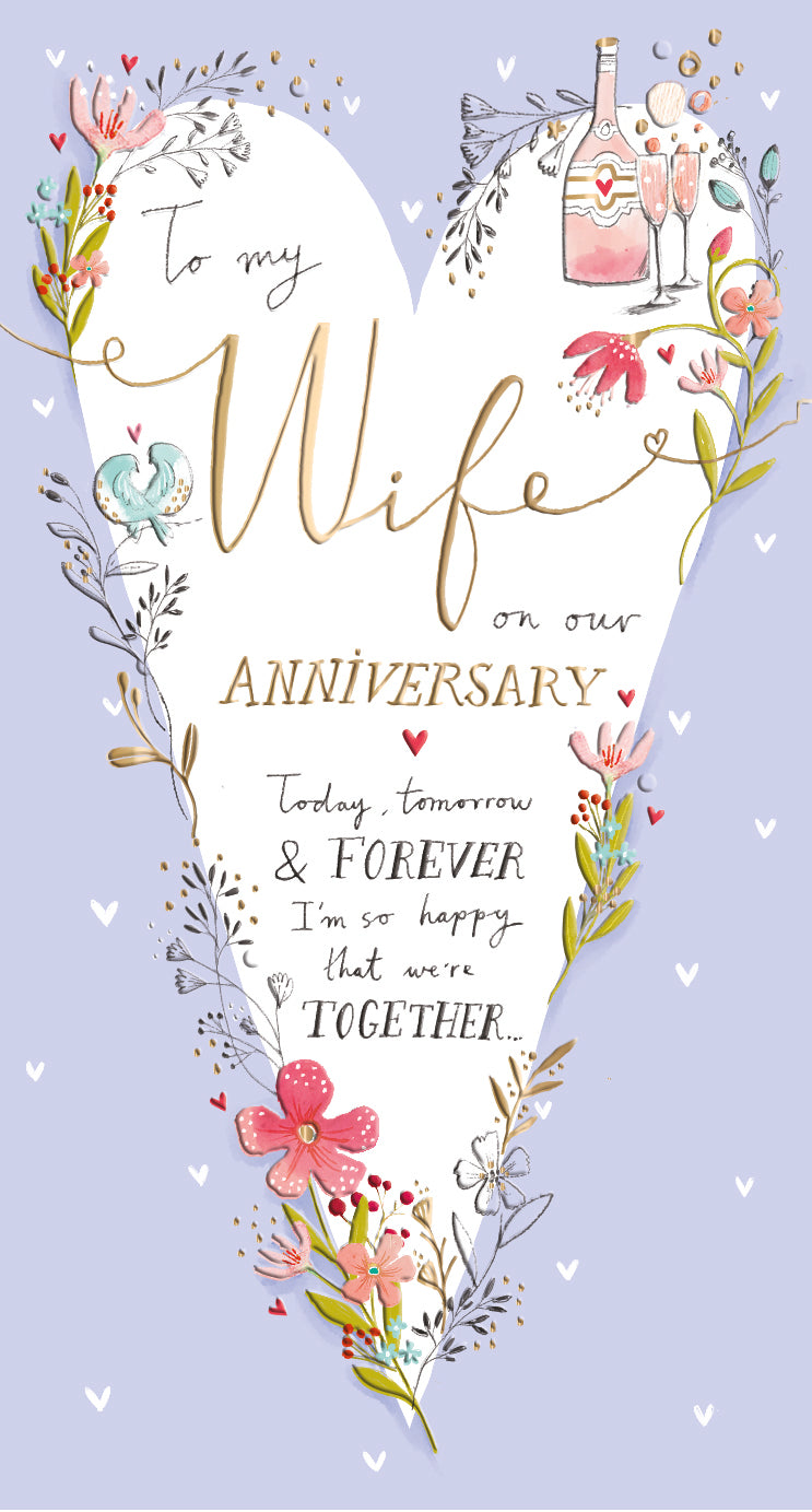 To my Wife on our Anniversary Today, tomorrow & Forever I'm so happy that we're together