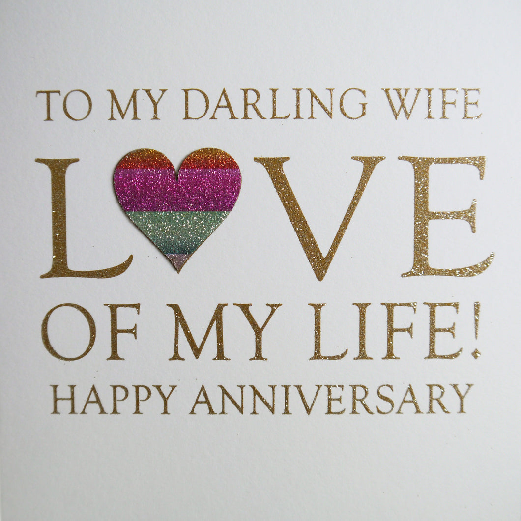 To My Darling Wife Love of my Life! Happy Anniversary