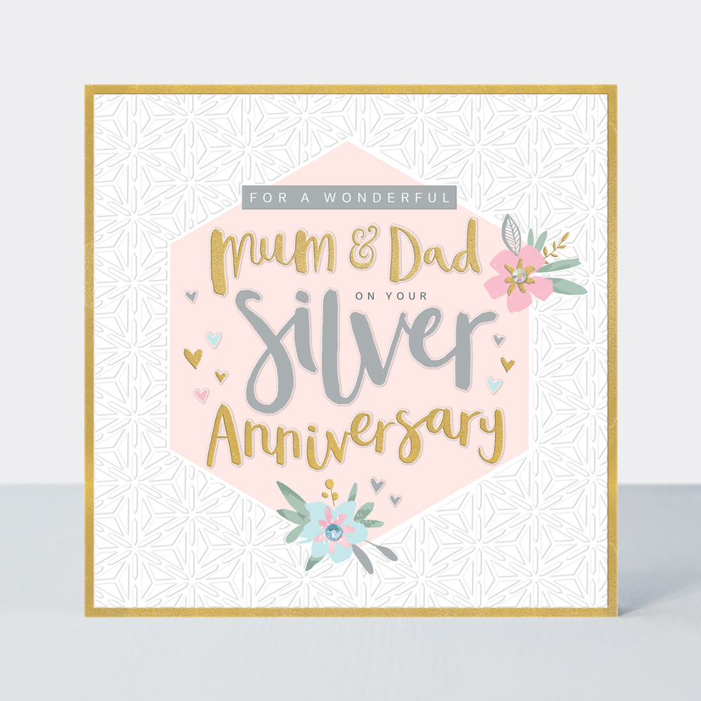 For A Wonderful Mum and Dad on Your Silver Anniversary