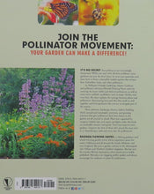 Load image into Gallery viewer, Pollinator Friendly Gardening: Gardening for Bees, Butterflies, and Other Pollinators
