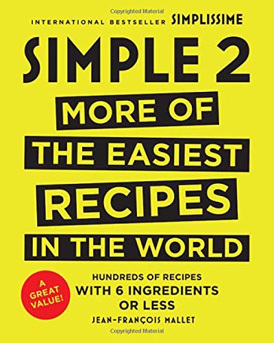 Simple 2: More of the Easiest Recipes in the World front cover