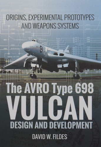 The AvroType 698 Vulcan Design and Development cover
