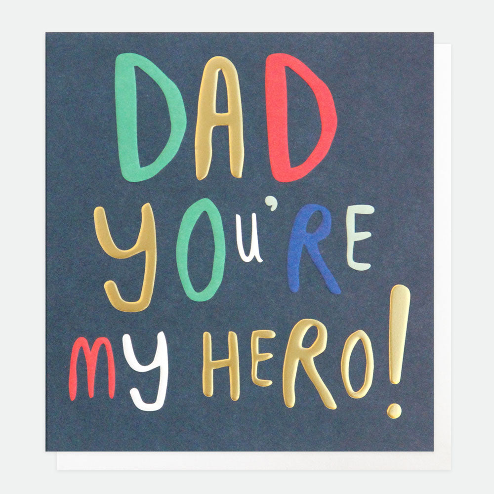 Dad You're My Hero!