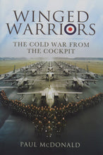 Load image into Gallery viewer, Winged Warriors: The Cold War from the Cockpit front cover
